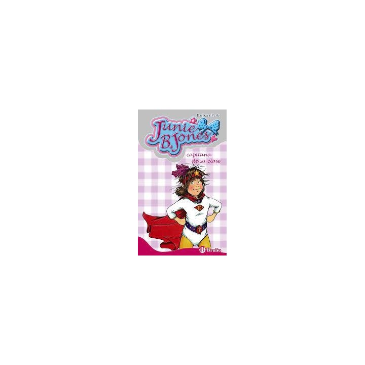 Junie B. Jones. Capitana de su clase.